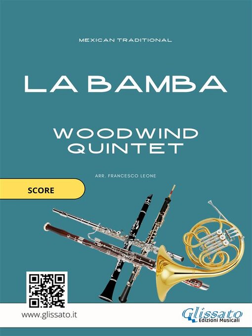Title details for Woodwind Quintet Sheet Music: La Bamba (score) by Mexican Traditional - Available